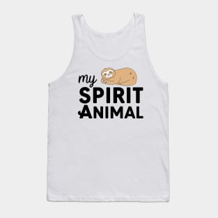 Sloth is my Spirit Animal Tank Top